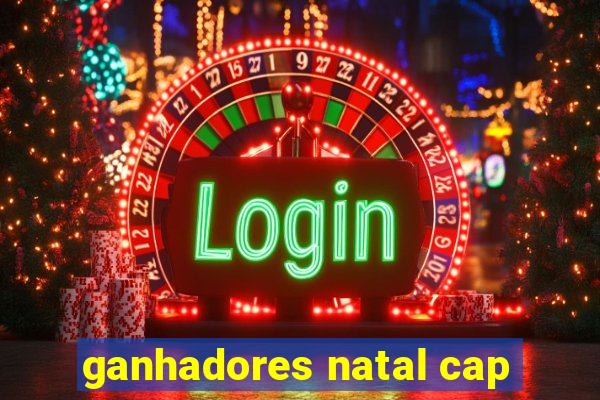 ganhadores natal cap